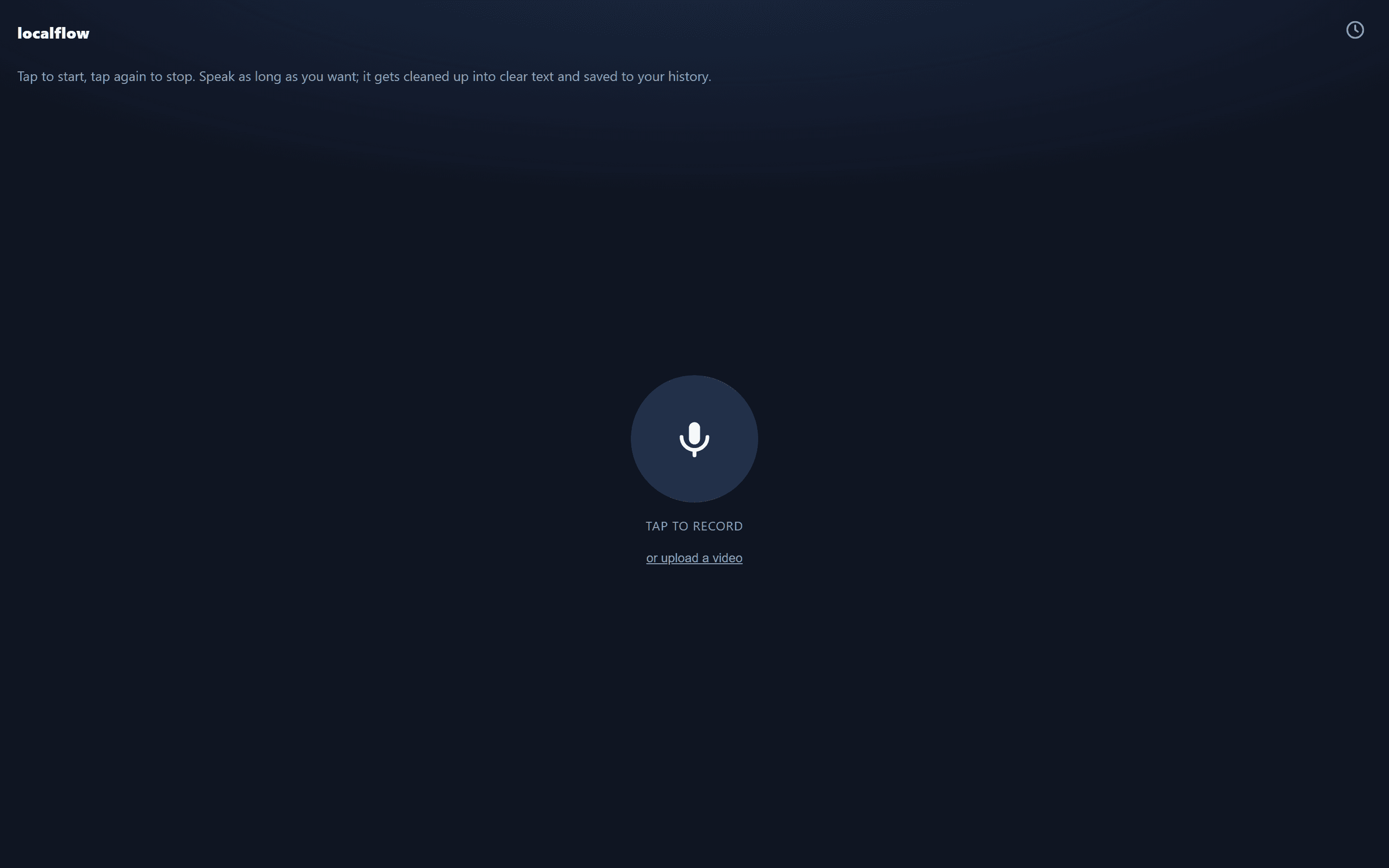 LocalFlow's main screen: a single record button on a dark surface, with an option to upload a video